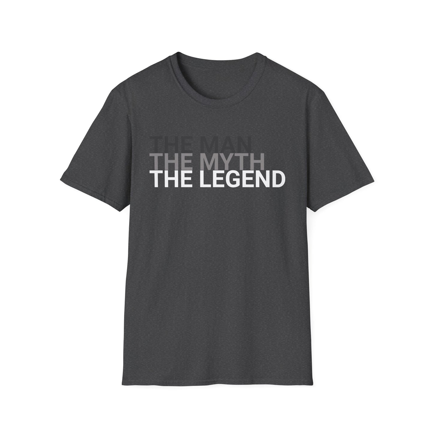 The Man, The Myth, The Legend T-Shirt - Unisex Softstyle Tee for Heroes, Gifts, Celebrations, Funny Quotes, Casual Wear