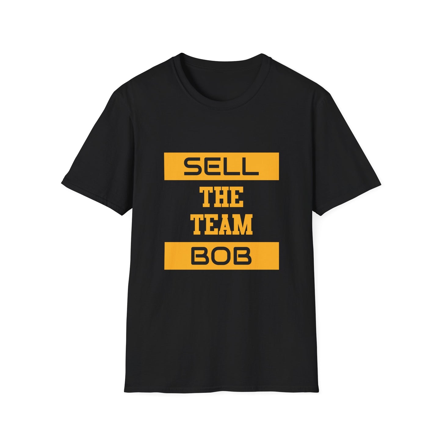Sell the Team Bob Unisex T-Shirt, Gift for Sports Fans, Casual Wear, Team Spirit, Birthday Present, Sports Event Shirt